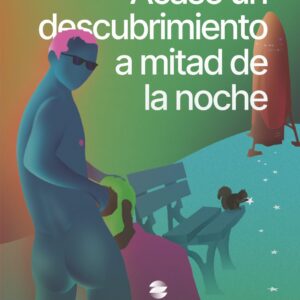 Acaso un descubrimiento a mitad de la noche